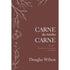 Carne da Minha Carne | Douglas Wilson