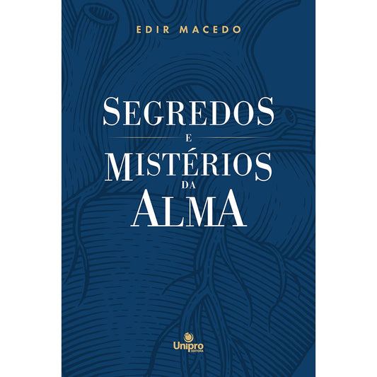Segredos e Mistérios da Alma | Edir Macedo
