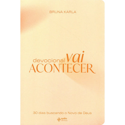 Devocional Vai Acontecer | Bruna Karla