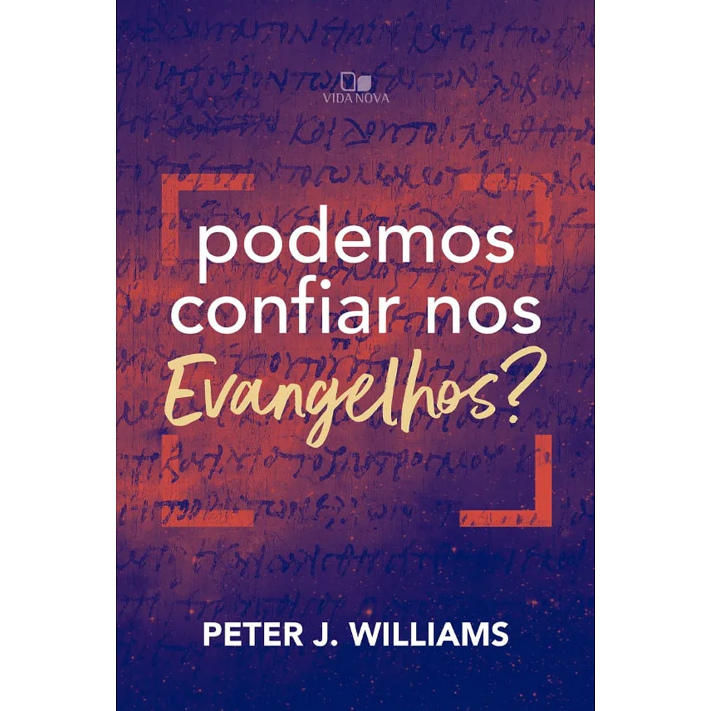 Podemos Confiar Nos Evangelhos? | Peter J Williams