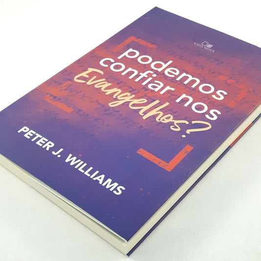 Podemos Confiar Nos Evangelhos? | Peter J Williams