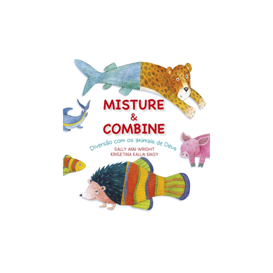 Misture e Combine | Sally Ann Wright