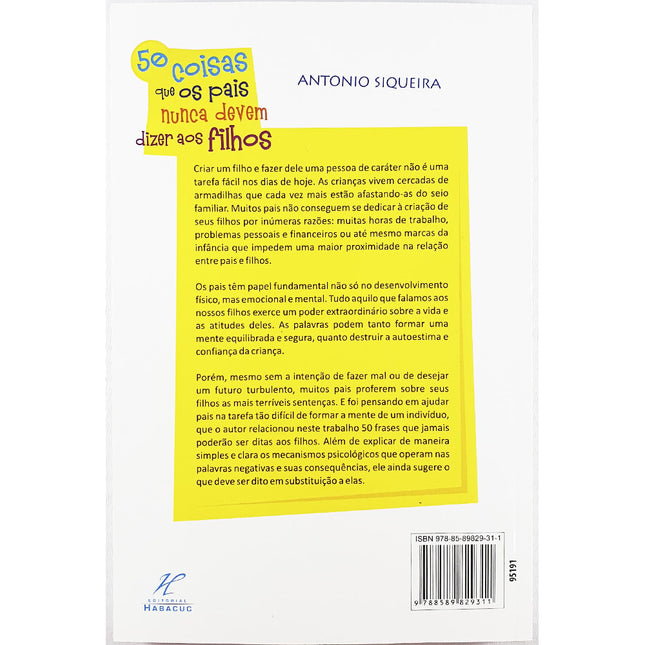 50 Coisas que os Pais Nunca Devem Dizer aos Filhos | Antonio Siqueira