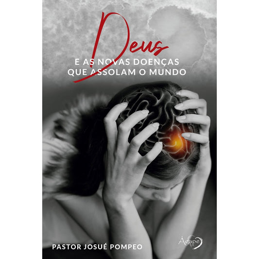 Deus e as Novas Doenças Que Assolam o Mundo | Pr Josué Pompeo