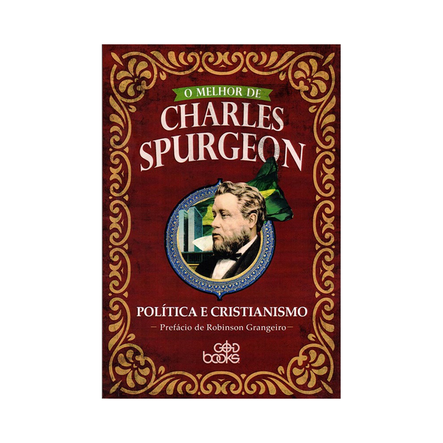 Política e Cristianismo | O Melhor de Charles Spurgeon