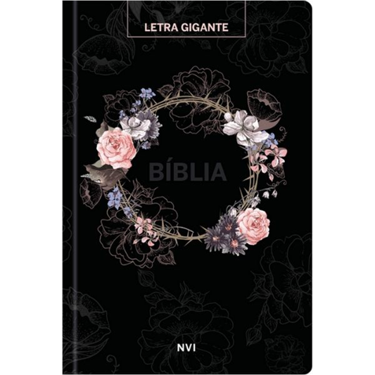 Bíblia Sagrada Flores Preta | NVI | Letra Gigante | Capa Dura