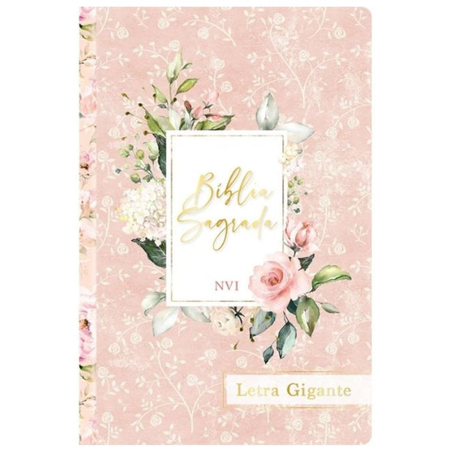 Bíblia Sagrada Flores Rosa | NVI |  Letra Gigante | Capa Dura