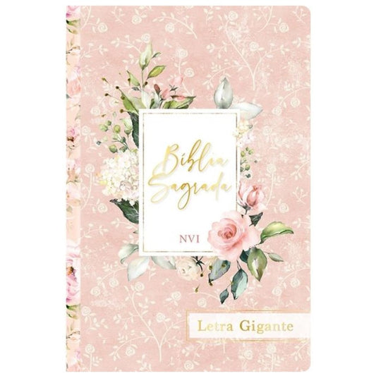 Bíblia Sagrada Flores Rosa | NVI |  Letra Gigante | Capa Dura