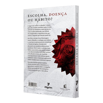 Vício e virtude | Kent Dunnington