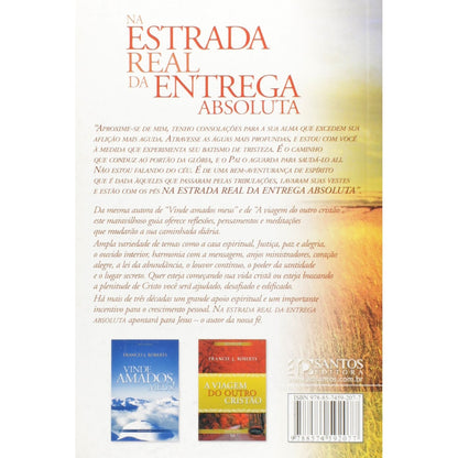 Na Estrada real da Entrega Absoluta | Meditações | Frances J Roberts