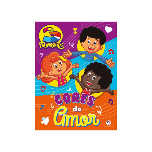3 Palavrinhas | Cores do amor | Ciranda Cultural