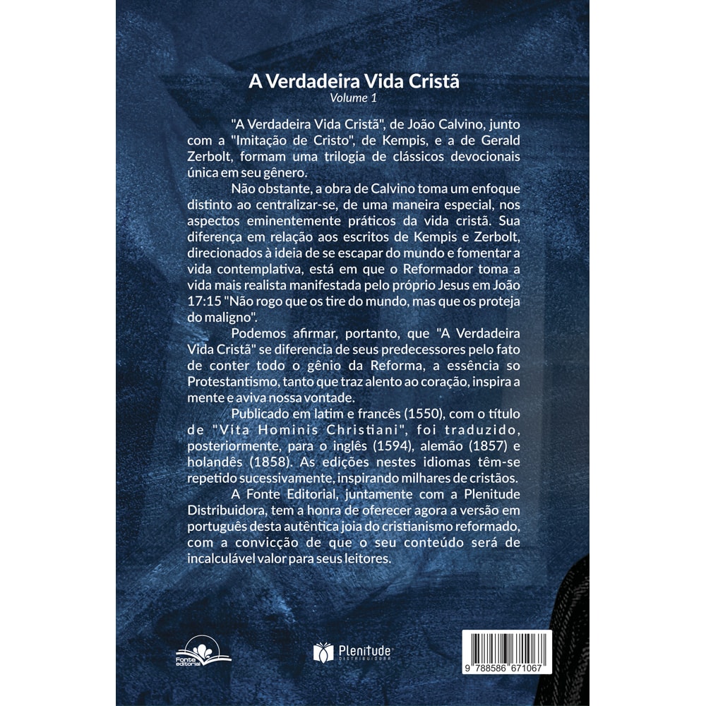 A Verdadeira Vida Cristã | Calvino e Lutero | Vol. 1 e 2
