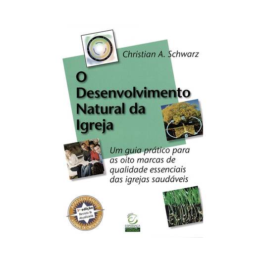 O Desenvolvimento Natural da Igreja | Christian A Scchwarz