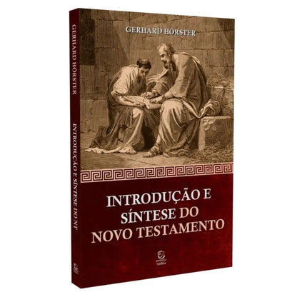 Introdução e Síntese do Novo Testamento | 4ª Geração | Gerhard Hörster