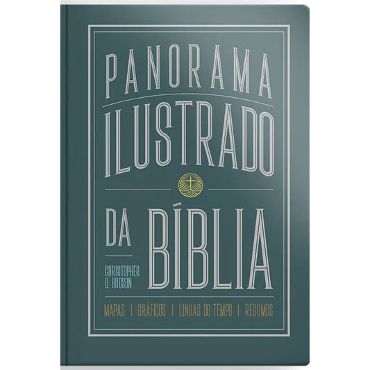 Panorama Ilustrado da Bíblia | Christopher D Hudson