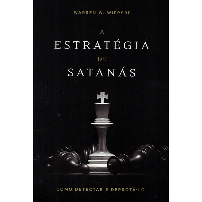A Estratégia de Satanás | Warren W Wiersbe