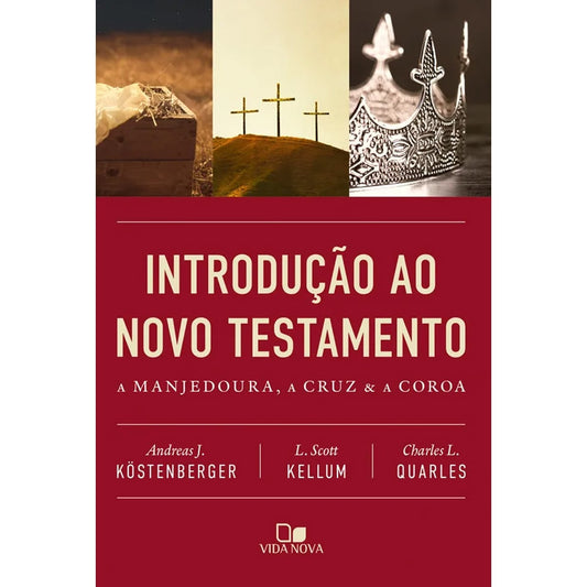 Introdução ao Novo Testamento |  Andreas J Köstenberger
