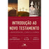 Introdução ao Novo Testamento |  Andreas J Köstenberger