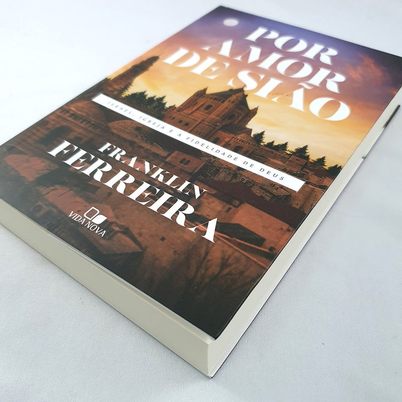 Por Amor a Sião | Franklin Ferreira