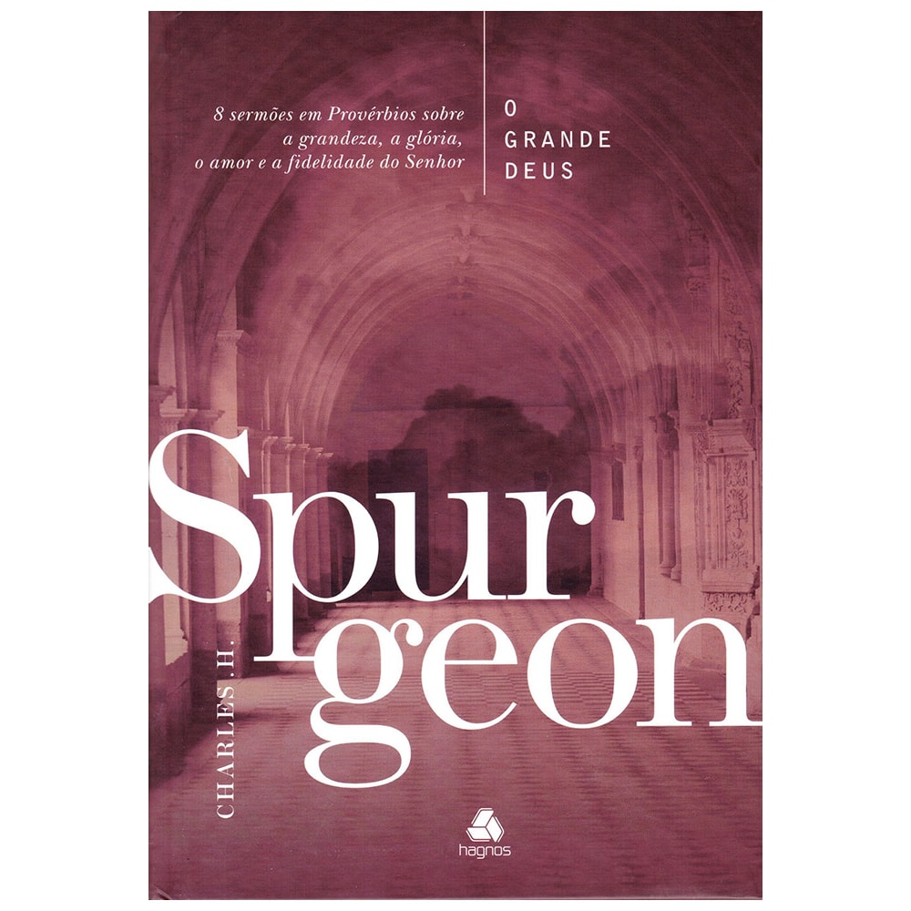 O Grande Deus | Charles H Spurgeon