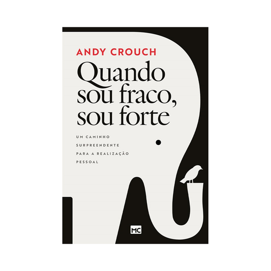 Quando sou fraco sou forte | Andy Crouch
