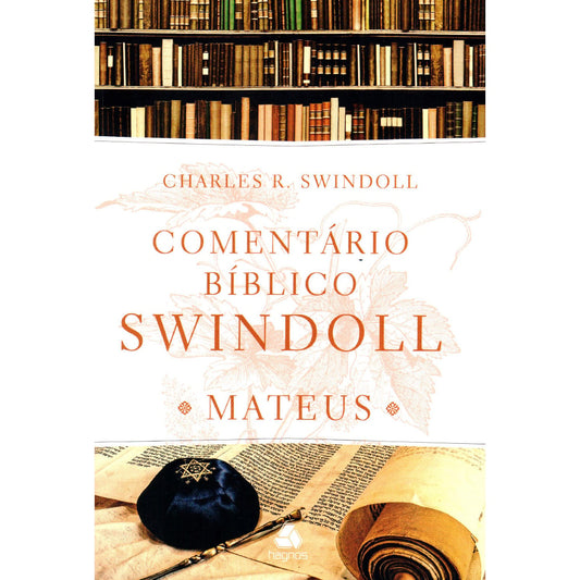 Comentário bíblico Swindoll | Mateus | Charles R Swindoll