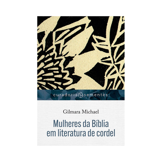 Mulheres da Bíblia em Literatura de cordel | Gilmara Michael