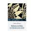 Mulheres da Bíblia em Literatura de cordel | Gilmara Michael