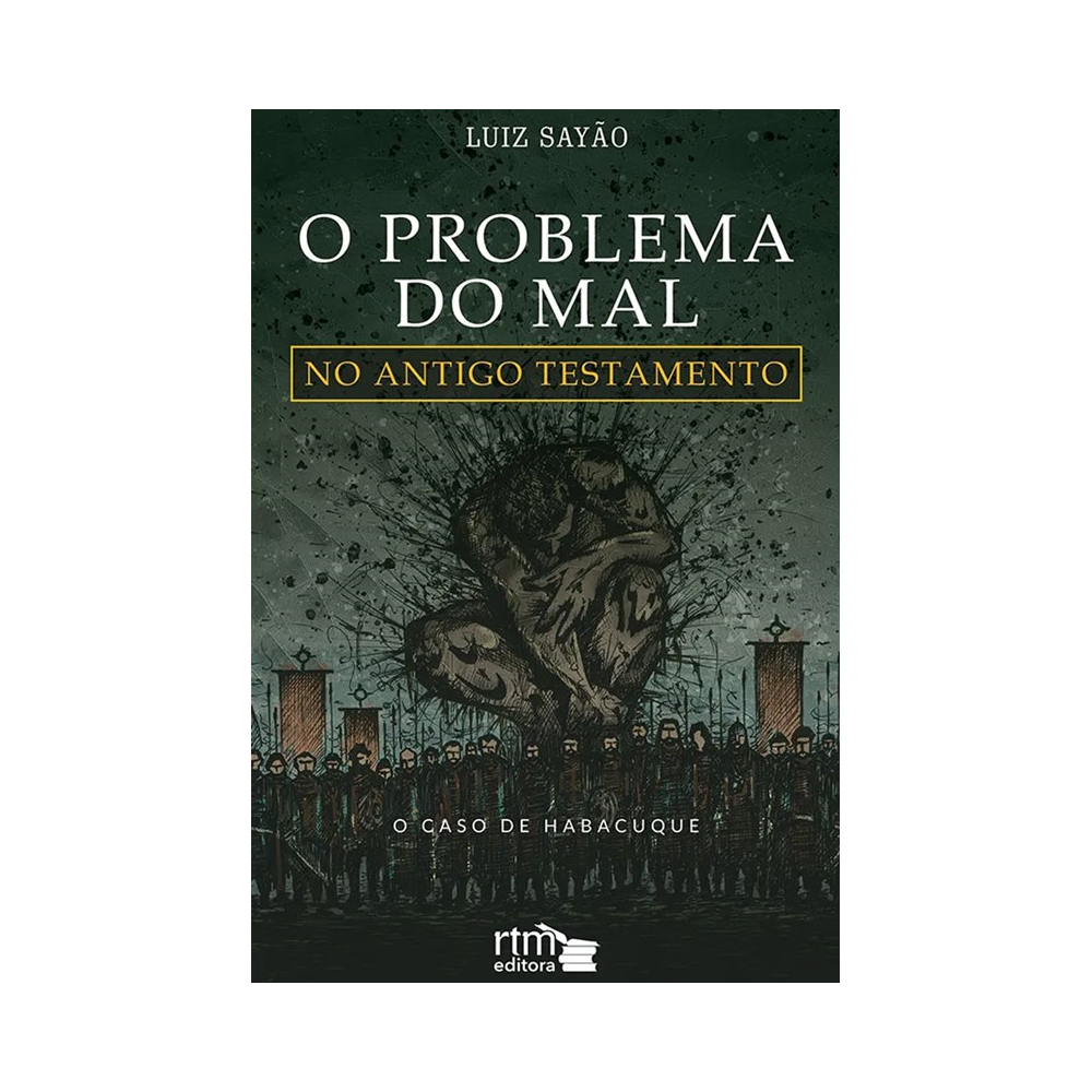 O Problema do Mal no Antigo Testamento | Luiz Sayão