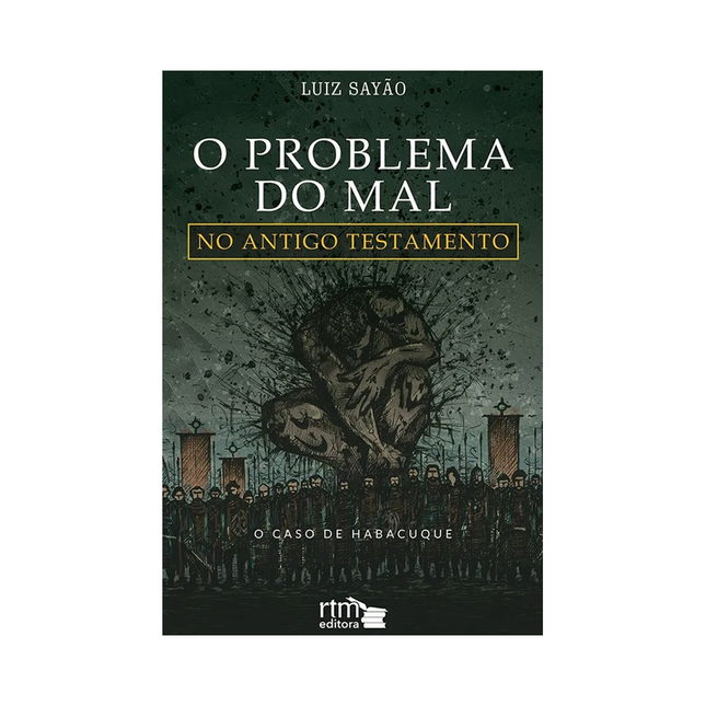 O Problema do Mal no Antigo Testamento | Luiz Sayão