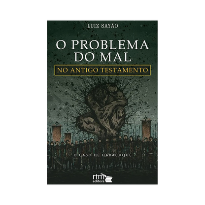 O Problema do Mal no Antigo Testamento | Luiz Sayão