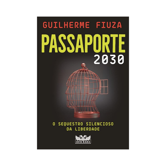 Passaporte 2030: O sequestro silencioso da liberdade | Guilherme Fiuza