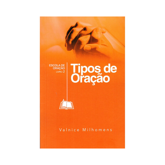 Tipos de Oração | Valnice Milhomens