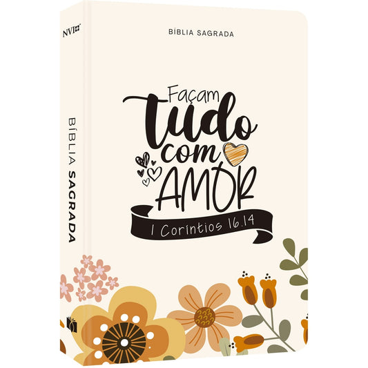 Bíblia Sagrada Façam Tudo Com Amor | NVI | Letra Normal | Flexível Soft Touch