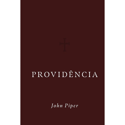 Providência | John Piper