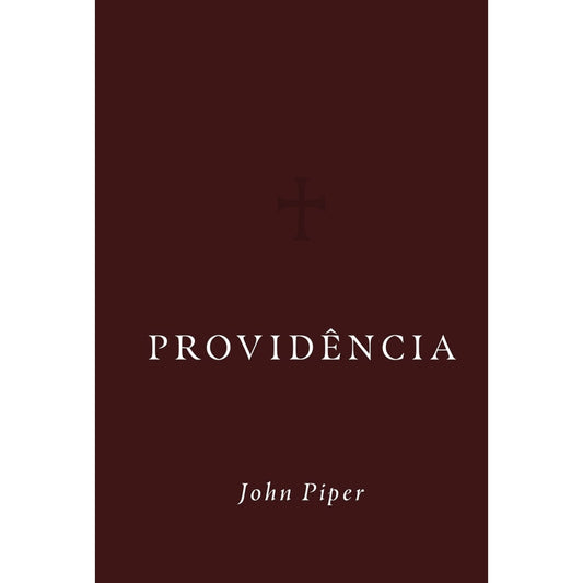 Providência | John Piper