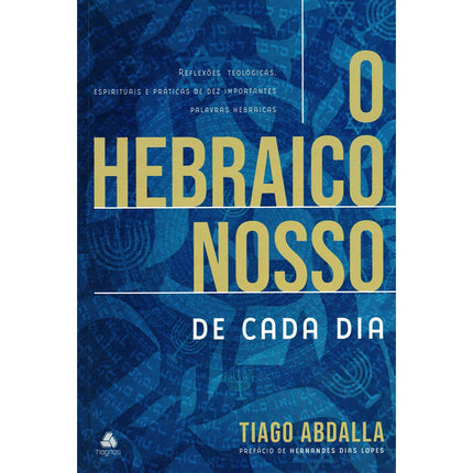 O Hebraico Nosso de Cada Dia | Tiago Abdalla