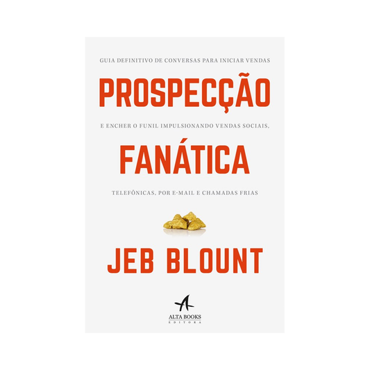 Prospecção Fanática | Jeb Blount