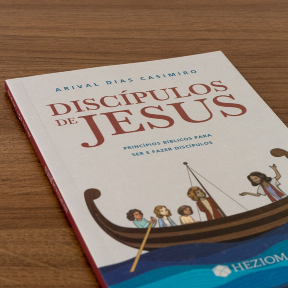 Discípulos de Jesus | Arival Dias Casimiro