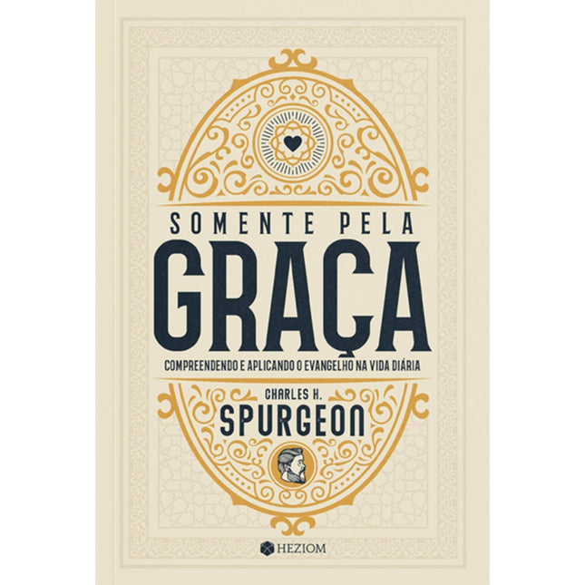 Somente Pela Graça | Charles H Spurgeon