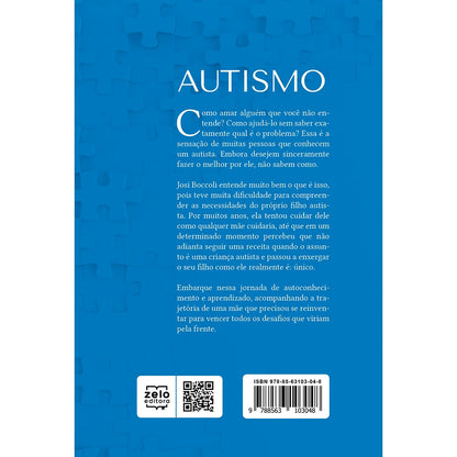 Austismo | Entender é a chave para amar e ajudar | Josi Boccoli