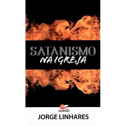 Satanismo na Igreja | Jorge Linhares