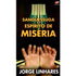 Sanguessuga e o Espirito de Miséria | Jorge Linhares