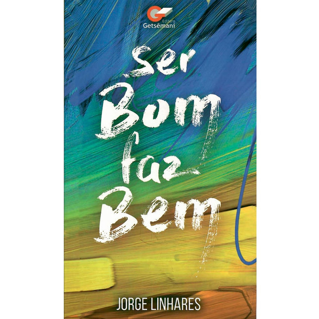 Ser Bom Faz Bem | Jorge Linhares