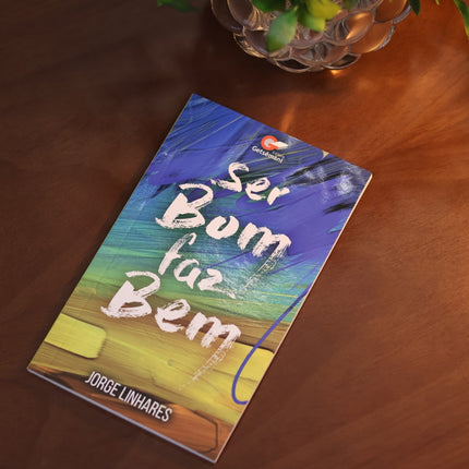 Ser Bom Faz Bem | Jorge Linhares