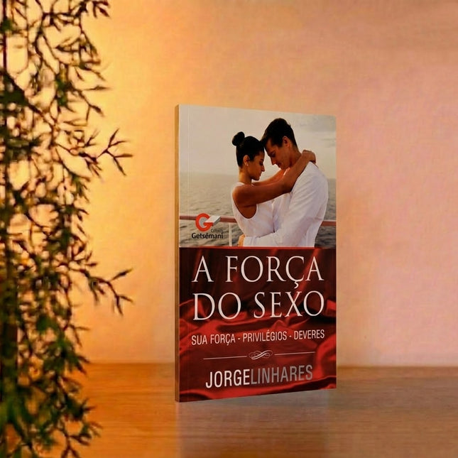 A Força do Sexo | Jorge Linhares