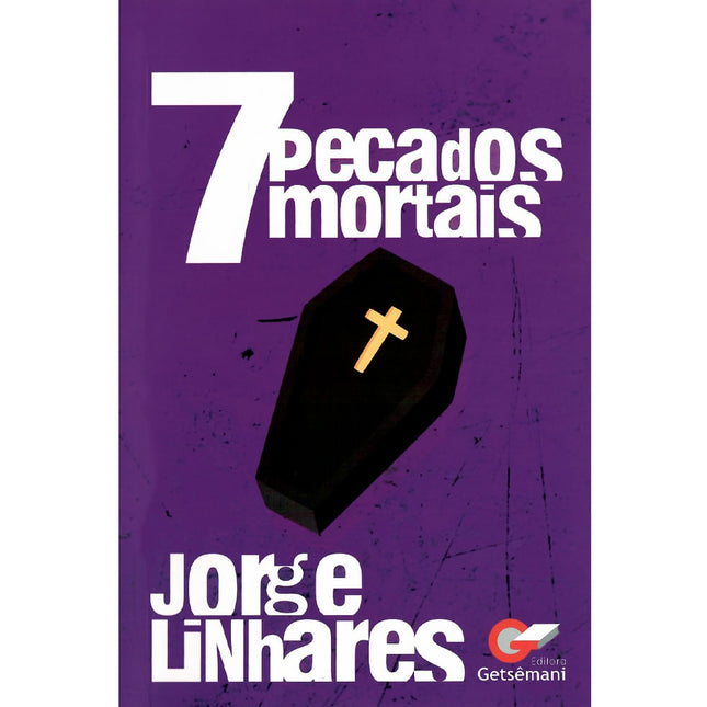 7 Pecados Mortais | Jorge Linhares