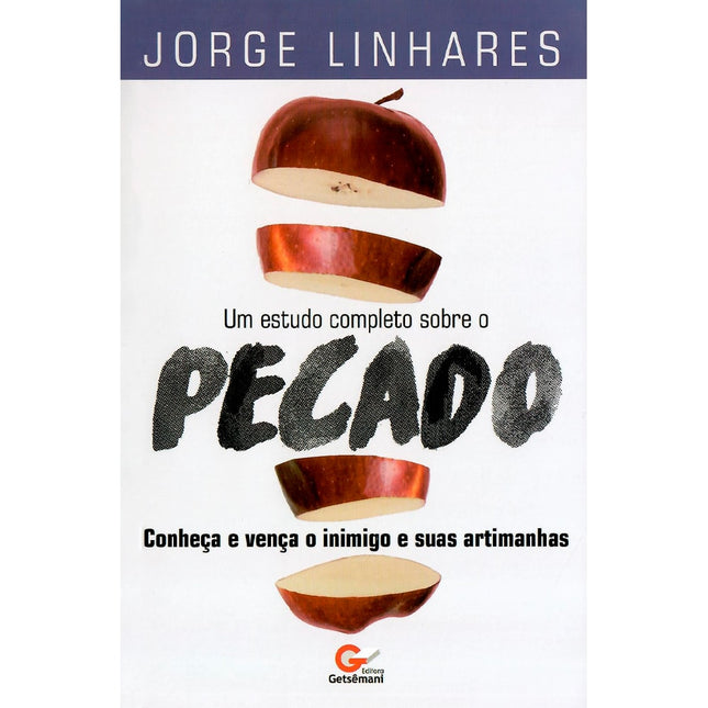 Um Estudo Completo Sobre o Pecado | Jorge Linhares