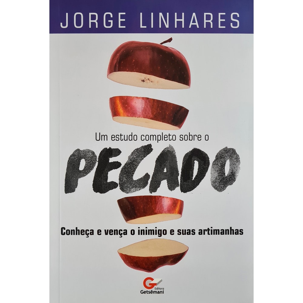 Um Estudo Completo Sobre o Pecado | Jorge Linhares