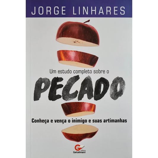 Um Estudo Completo Sobre o Pecado | Jorge Linhares